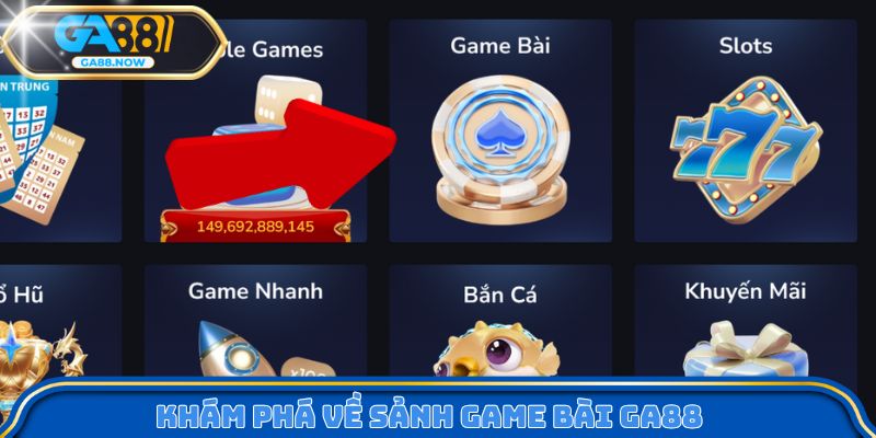 Khám phá về sảnh game bài GA88 